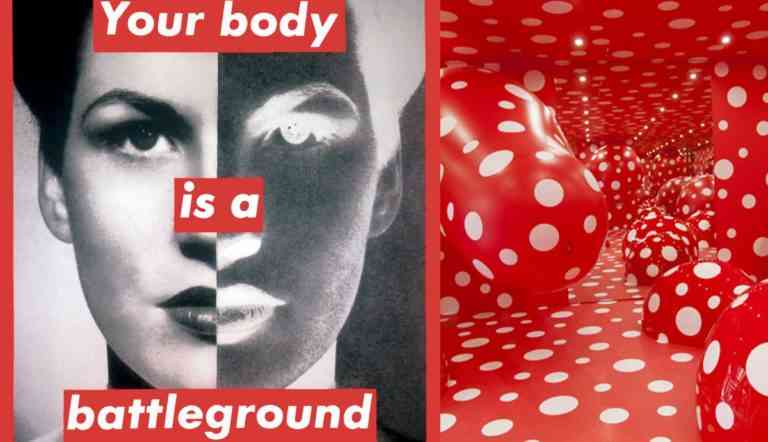 Art by Barabara Kruger, Your body is a battleground, 1989 and Yayoi Kusama, Infinity Theory, 2015
