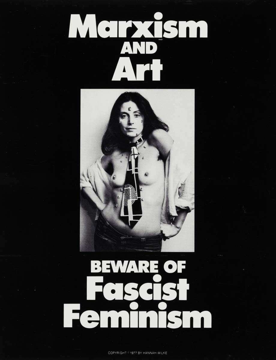 hannah wilke marxism art fascist feminism