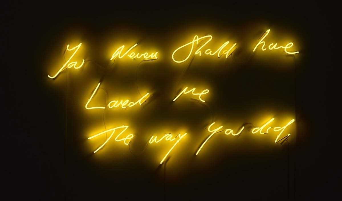 tracey emin you never should love me